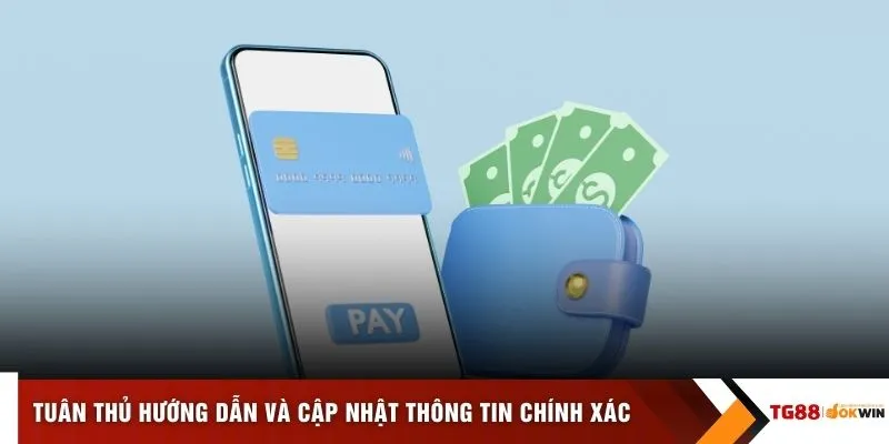 Tuân thủ hướng dẫn và cập nhật thông tin chính xác